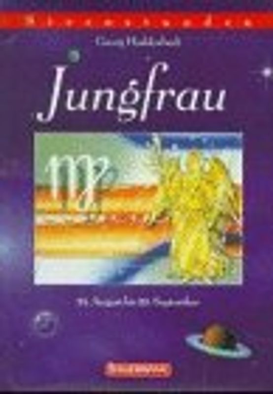 Sternstunden - Jungfrau. 24. August bis 23. September
