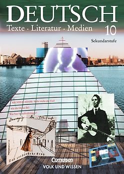 Deutsch: Texte - Literatur - Medien. Mittlere Schulformen / 10. Schuljahr - Schülerbuch
