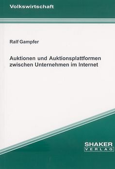 Auktionen und Auktionsplattformen zwischen Unternehmen im Internet