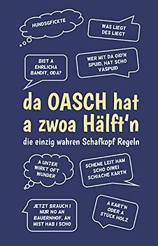 Schafkopf Buch - Meine Schafkopf-Runden - Schafkopf Sprüche bayrisch: da Oasch hat a zwoa Hälft'n - Schafkopf Punkteliste / Spielblock DIN A5 blau