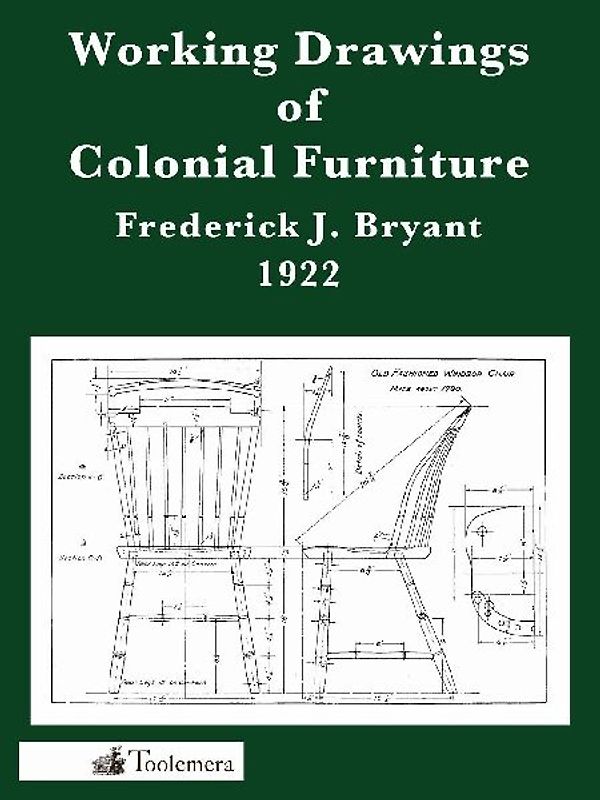Working Drawings of Colonial Furniture
