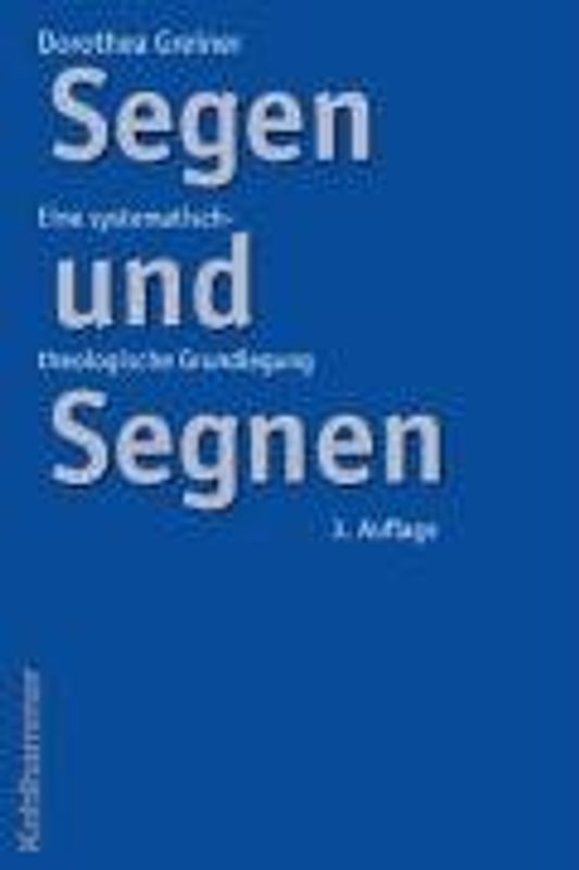 Segen und Segnen