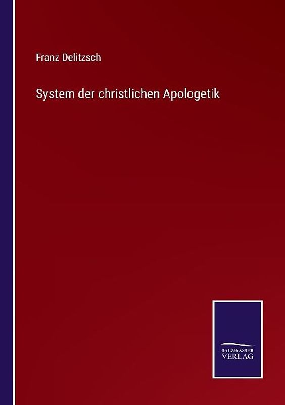 System der christlichen Apologetik