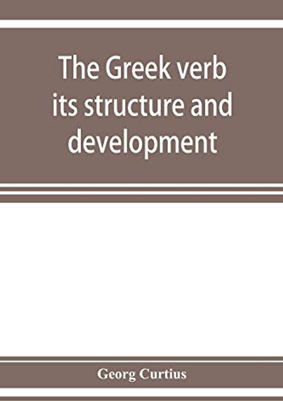 The Greek verb: its structure and development