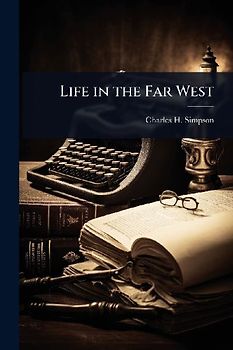 Life in the Far West