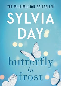 Butterfly in Frost - Sylvia Day [Paperback]
