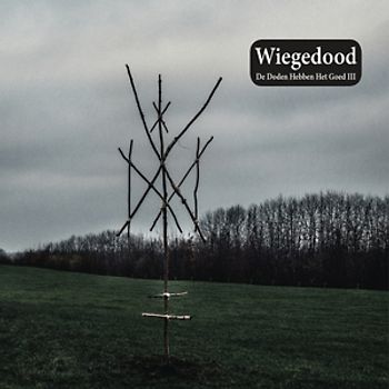 Wiegedood - De Doden Hebben Het Goed III