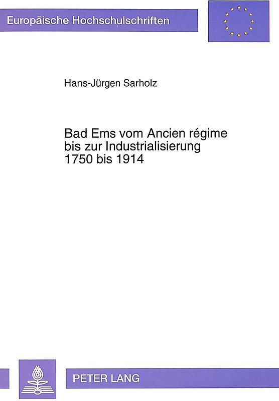 Bad Ems vom Ancien régime bis zur Industrialisierung, 1750 bis 1914