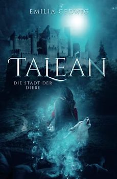 Taleán: Die Stadt der Diebe (Emberton und Taleán, Band 2)
