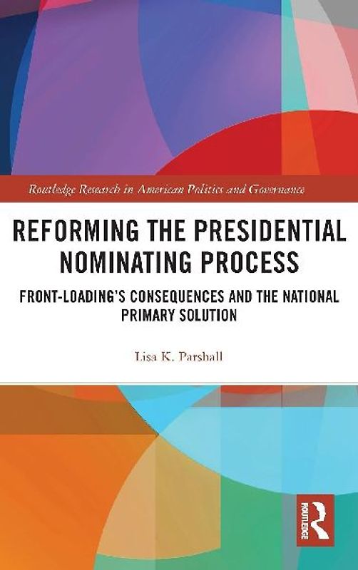 Reforming the Presidential Nominating Process