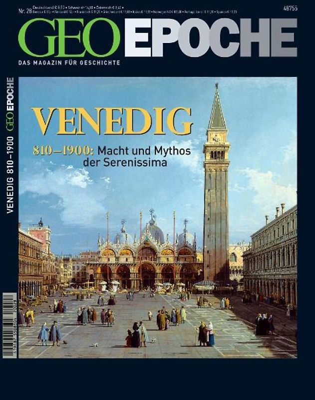 GEO Epoche 28/2007 - Venedig. 810-1900: Macht und Mythos der Serenissima