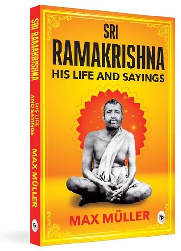 Ramakrishna: His Life and Sayings