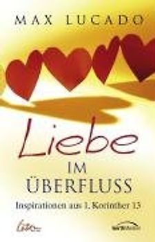 Liebe im Überfluss