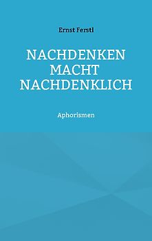 Nachdenken macht nachdenklich