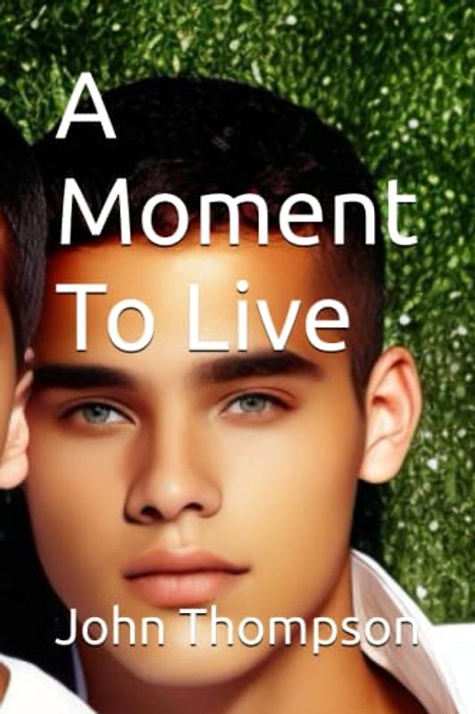 A Moment To Live