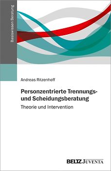 Personzentrierte Trennungs- und Scheidungsberatung