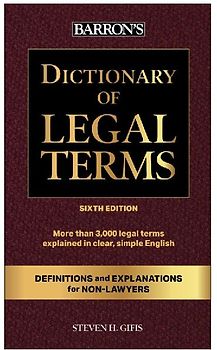Dictionary of Legal Terms: Definitions and Explanations for Non-Lawyers