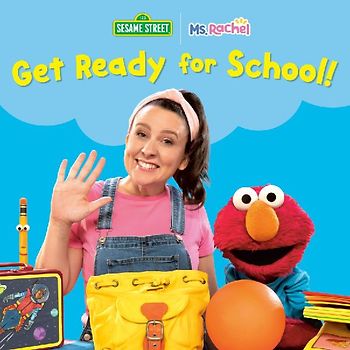 Get Ready for School! (Ms. Rachel/Sesame Street)