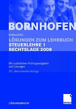 Lösungen zum Lehrbuch Steuerlehre 1 Rechtslage 2008