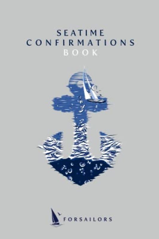 Seatime Confirmations Book: Forsailors