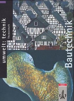 Umwelt: Technik / Ausgabe C - Themenhefte / Bautechnik