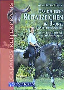 Das deutsche Reitabzeichen in Bronze (DRA III Dressur /Springen)