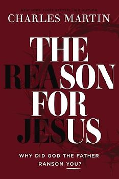 The Reason for Jesus