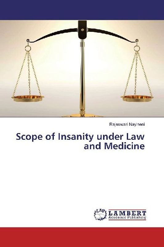 Scope of Insanity under Law and Medicine