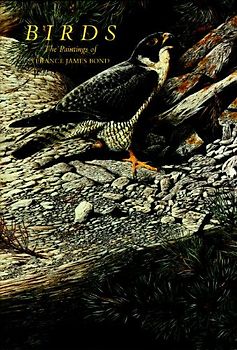 Birds: The Paintings of Terance James Bond - Bond, James