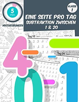 5 min matheübungen Eine seite pro tag subtraktion zwischen 1 & 20: Mathe-Arbeitsbuch Alter 5-7 klasse1 tägliche Mathe-Praxis (5 Minuten Mathe-Übung am Tag, Band 8)