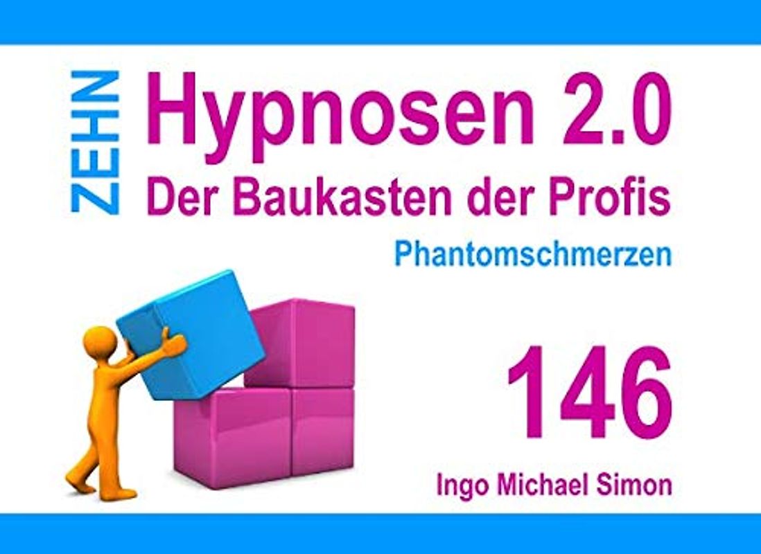 Zehn Hypnosen 2.0: Band 146 - Phantomschmerzen
