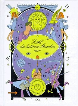 Zähl die heitren Stunden nur. Sinnsprüche auf Sonnenuhren