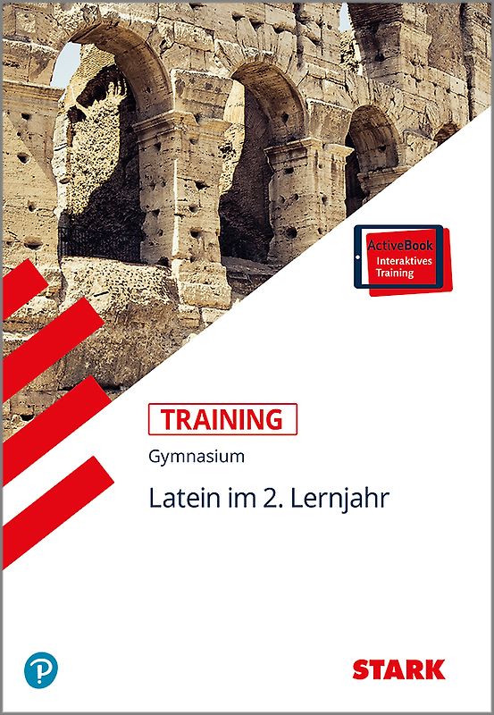 STARK Latein 2. Lernjahr - Training Gymnasium - Grundwissen, Aufgaben und Lösungen