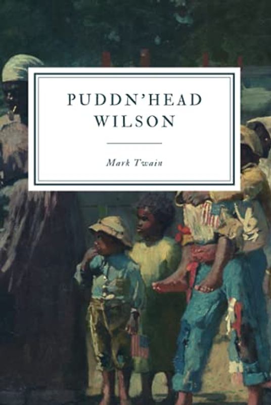 Pudd'nhead Wilson