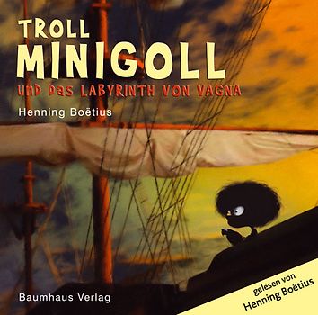 Troll Minigoll und das Labyrinth von Vagna (4 CD)