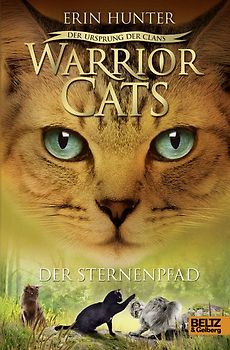 Warrior Cats - Der Ursprung der Clans. Der Sternenpfad