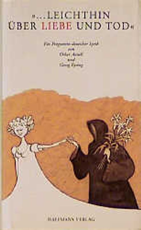 ... leichthin über Liebe und Tod. Ein Programm deutscher Lyrik