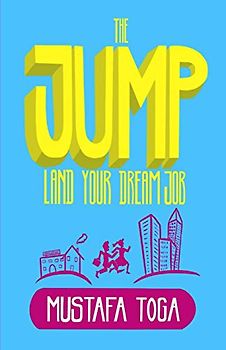 The Jump: Land Your Dream Job