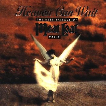 Meat Loaf - Heaven can wait - The Best Ballads