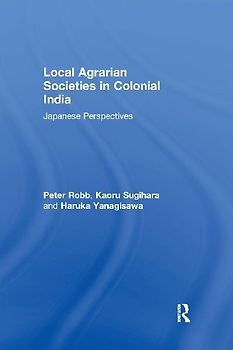 Local Agrarian Societies in Colonial India