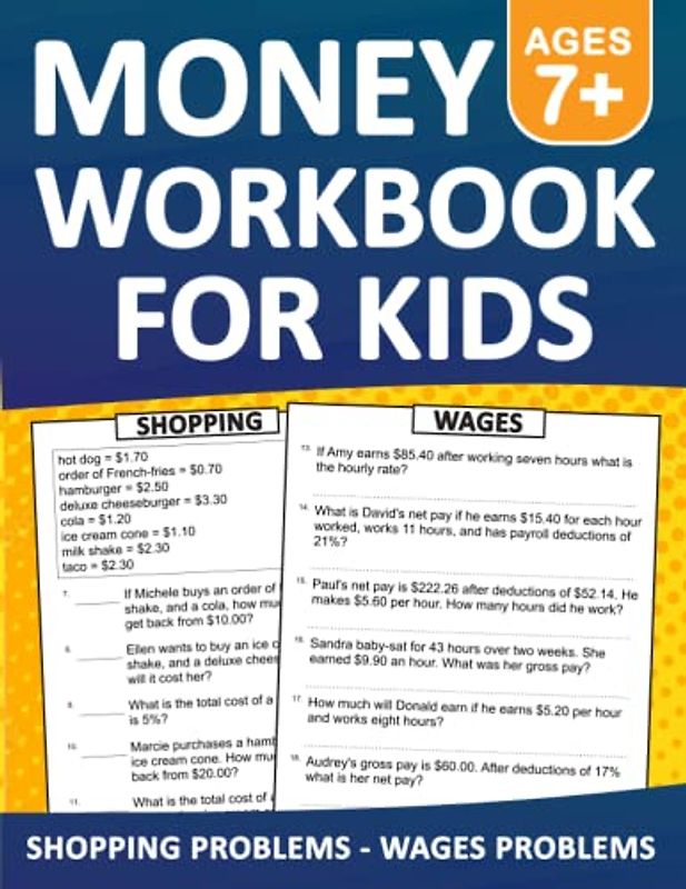 Money Workbook For Kids Ages 7+ Shopping Problems and Wages exercises With Answers: Money Practice Workbook For 2nd Grade, 3rd Grade and 4th Grade ... | Teaching Money Workbook For Kids Ages 7+