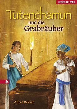 Tutenchamun und die Grabräuber