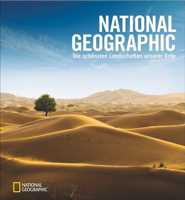 NATIONAL GEOGRAPHIC – Die schönsten Landschaften unserer Erde