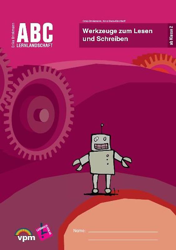 ABC Lernlandschaft. Werkzeuge zum Lesen und Schreiben