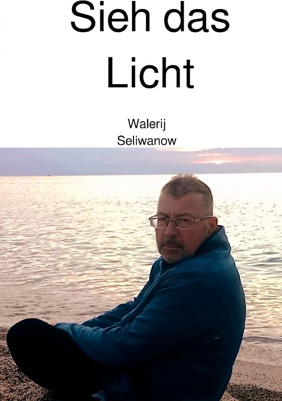 Sieh das Licht