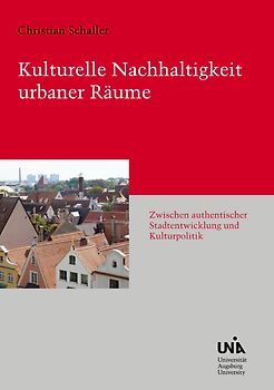 Kulturelle Nachhaltigkeit urbaner Räume