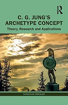 C. G. Jung’s Archetype Concept: Theory, Research and Applications