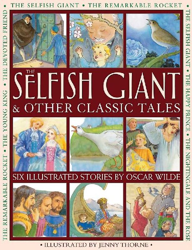 The Selfish Giant & Other Classic Tales