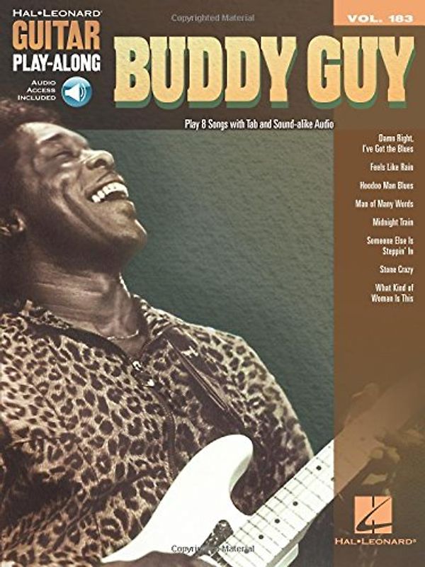 Buddy Guy: Guitar Play-Along Volume 183: Includes Downloadable Audio (Guitar Play-along, 183, Band 183)