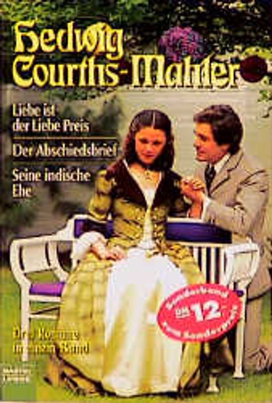 Liebe ist der Liebe Preis/Der Abschiedsbrief/Seine indische Ehe